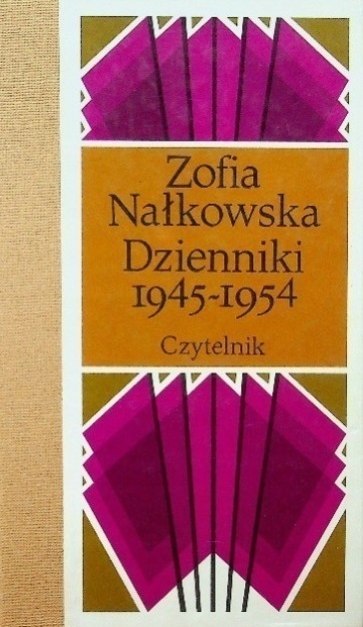 DZIENNIKI TOM 6 1945 - 1954 CZĘŚĆ 3 Zofia Nałkowska
