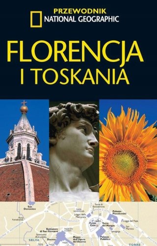 FLORENCJA I TOSKANIA. PRZEWODNIK NATIONAL GEOGRAPHIC (FOLIA)
