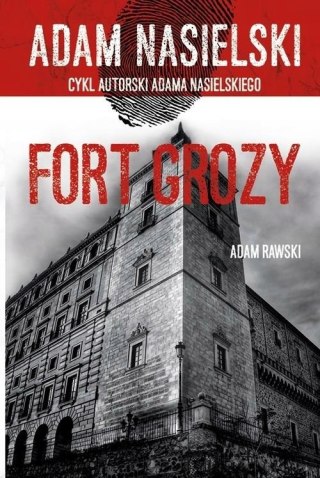 FORT GROZY Adam Nasielski
