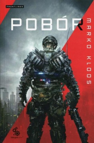 FRONTLINES. TOM 1. POBÓR Marko Kloos