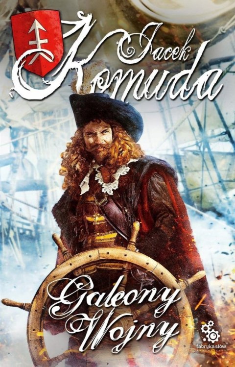 GALEONY WOJNY Jacek Komuda