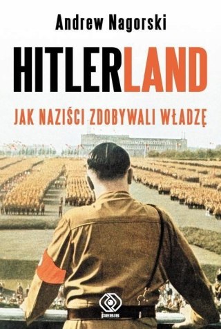 HITLERLAND Andrew Nagorski