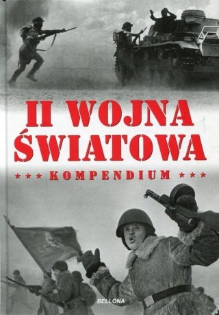 II WOJNA ŚWIATOWA. KOMPENDIUM Bogusław Brodecki