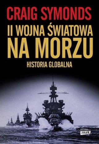 II WOJNA ŚWIATOWA NA MORZU Craig Symonds