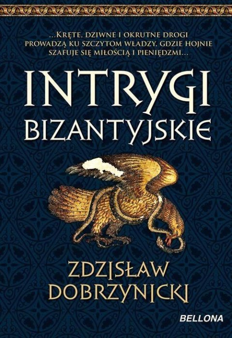 INTRYGI BIZANTYJSKIE Zdzisław Dobrzynicki