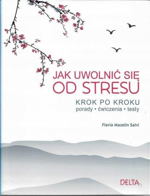 JAK UWOLNIĆ SIĘ OD STRESU Mazelin Salvi Flavia