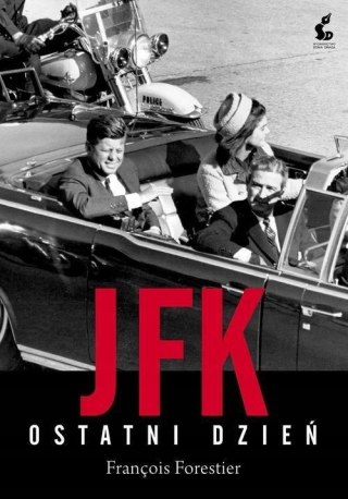 JFK. OSTATNI DZIEŃ François Forestier