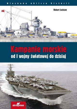 KAMPANIE MORSKIE OD I WOJNY ŚWIATOWEJ DO DZISIAJ Robert Jackson