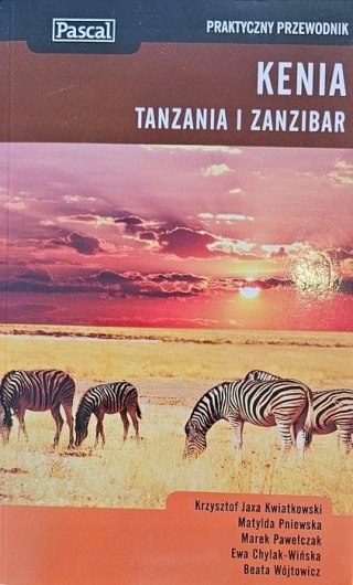 KENIA, TANZANIA, ZANZIBAR. PRAKTYCZNY PRZEWODNIK