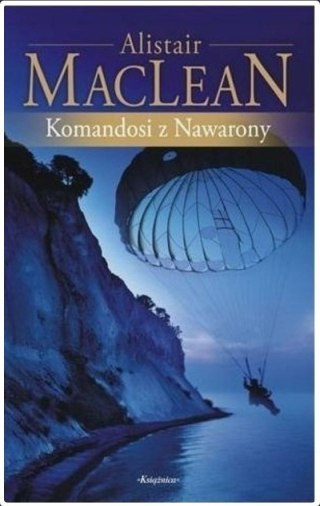 KOMANDOSI Z NAVARONY Alistair Maclean