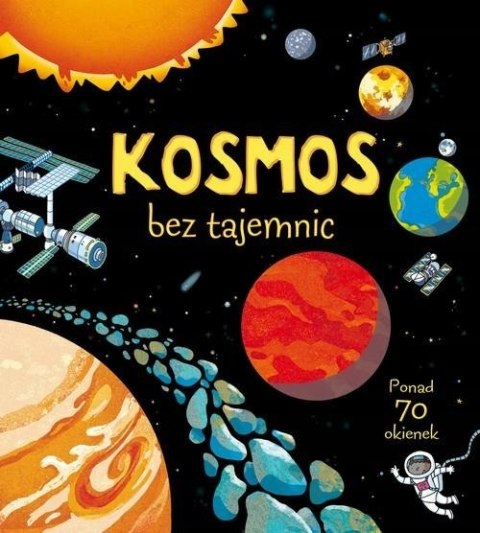 KOSMOS BEZ TAJEMNIC. KSIĄŻKA Z OKIENKAMI Rob Lloyd Jones