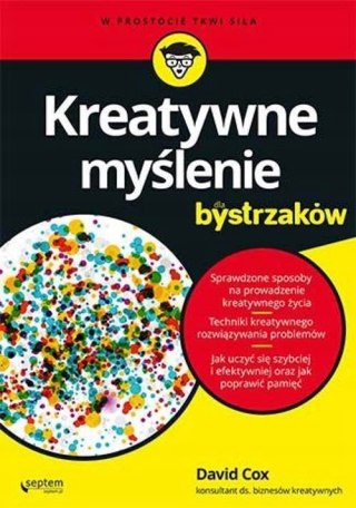 KREATYWNE MYŚLENIE DLA BYSTRZAKÓW David Cox