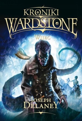 KRONIKI WARDSTONE. WIJEC Joseph Delaney