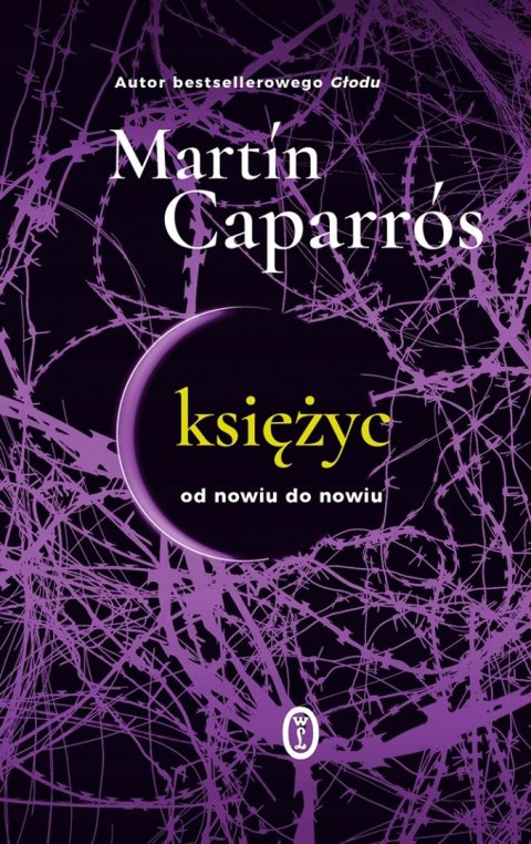 KSIĘŻYC OD NOWIU DO NOWIU Martin Caparros
