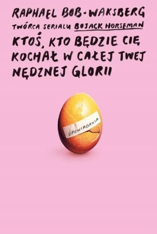 KTOŚ KTO BĘDZIE CIĘ KOCHAŁ Raphael Bob-Waksberg