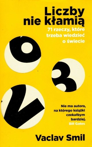 LICZBY NIE KŁAMIĄ Vaclav Smil (OPIS)