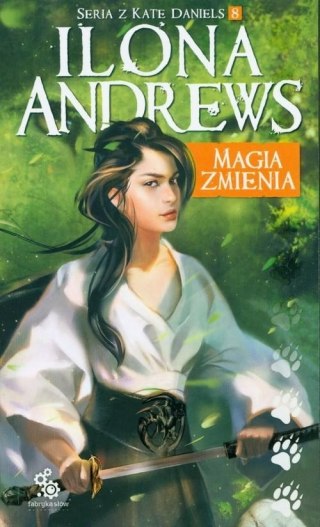 MAGIA ZMIENIA Ilona Andrews
