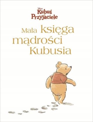 MAŁA KSIĘGA MĄDROŚCI KUBUSIA Disney Kubuś i Przyjaciele