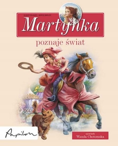 MARTYNKA POZNAJE ŚWIAT Gilbert Delahaye (OPIS)