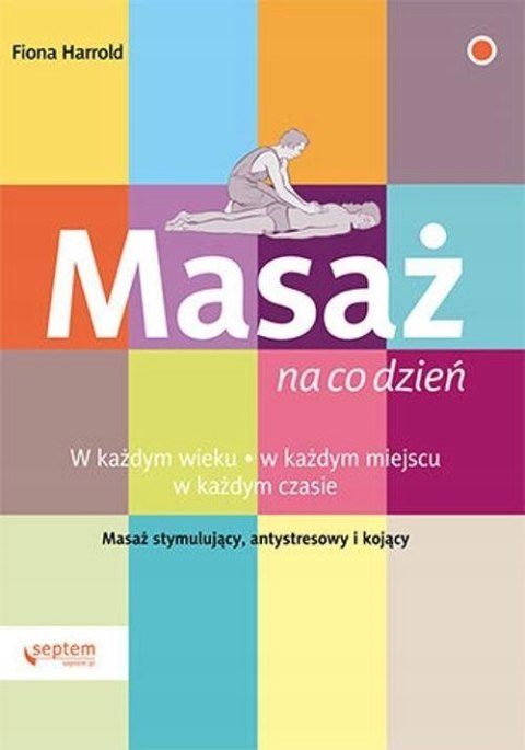 MASAŻ NA CO DZIEŃ Fiona Harrold