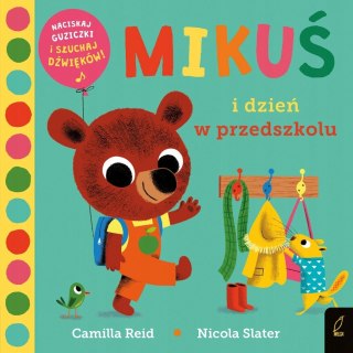 MIKUŚ I DZIEŃ W PRZEDSZKOLU Camilla Reid