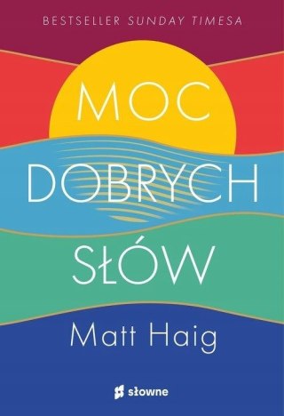 MOC DOBRYCH SŁÓW Matt Haig