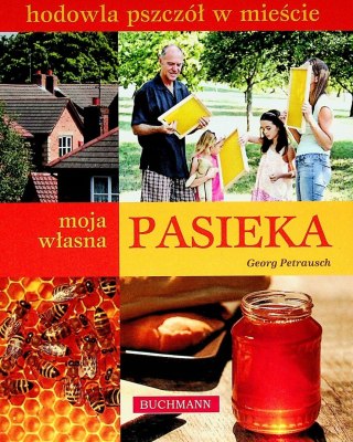 MOJA WŁASNA PASIEKA Georg Petrusach
