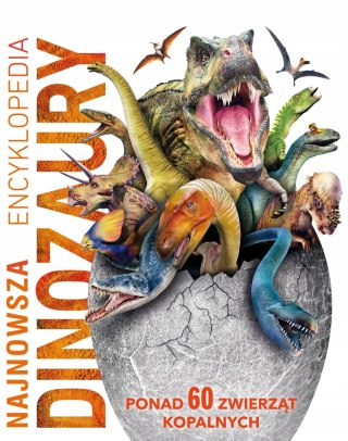 NAJNOWSZA ENCYKLOPEDIA. DINOZAURY John Woodward