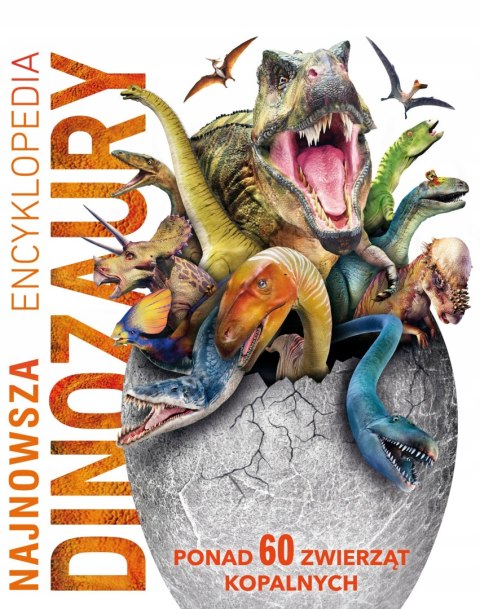 NAJNOWSZA ENCYKLOPEDIA. DINOZAURY John Woodward