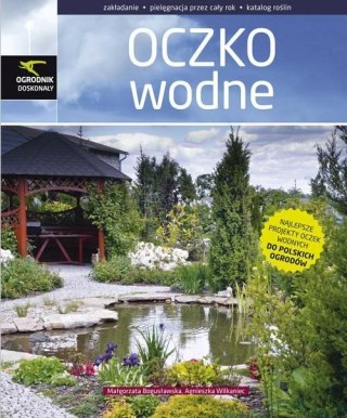 OCZKO WODNE Agnieszka Wilkaniec, Małgorzata Bogusławska