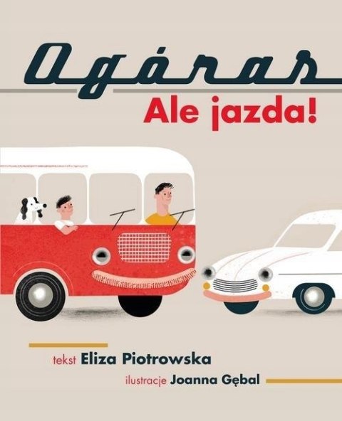 OGÓRAS. ALE JAZDA! Eliza Piotrowska