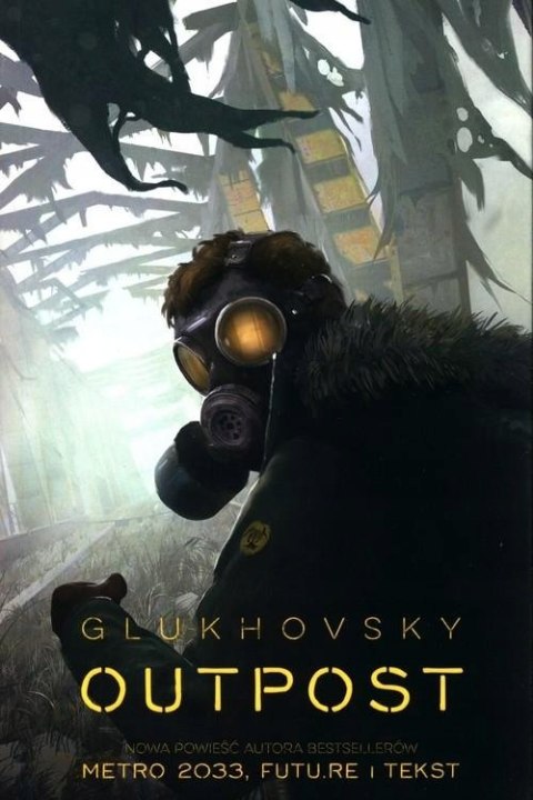 OUTPOST Dmitry Glukhovsky