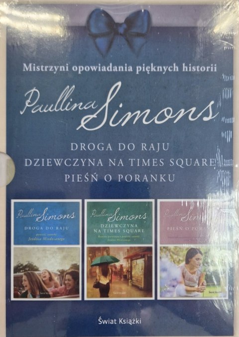 PAKIET DROGA DO RAJU/TIMES SQUARE/PIEŚŃ O PORANKU Paulina Simons (FOLIA)