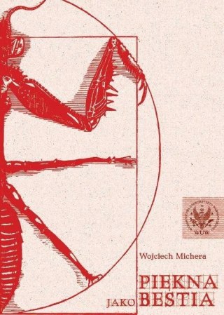PIĘKNA JAKO BESTIA Wojciech Michera