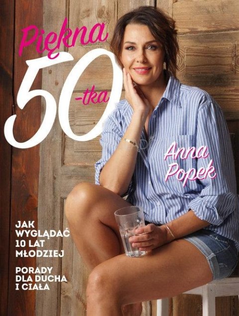 PIĘKNA PIĘĆDZIESIĄTKA Anna Popek
