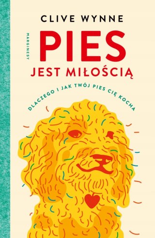 PIES JEST MIŁOŚCIĄ Clive Wynne
