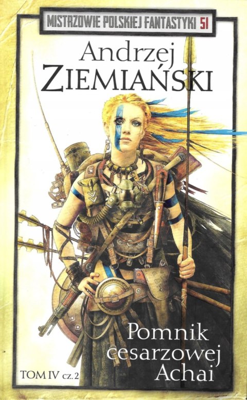 POMNIK CESARZOWEJ ACHAI. TOM 4 CZĘŚĆ 2 Andrzej Ziemiański