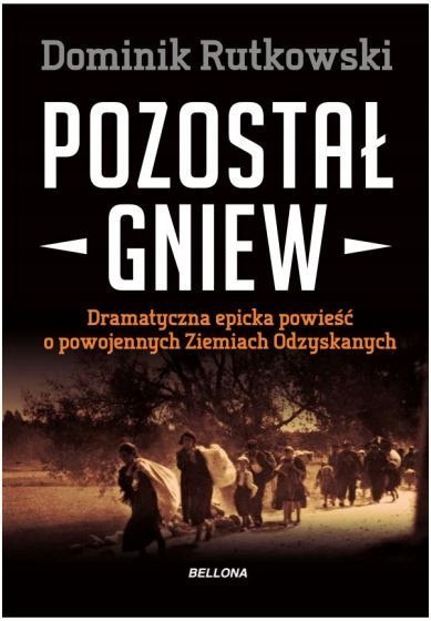 POZOSTAŁ GNIEW Dominik Rutkowski