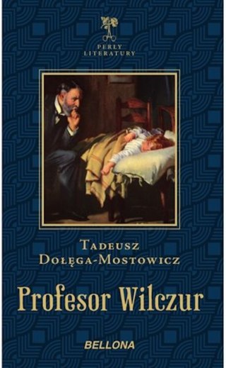 PROFESOR WILCZUR Tadeusz Dołęga-Mostowicz