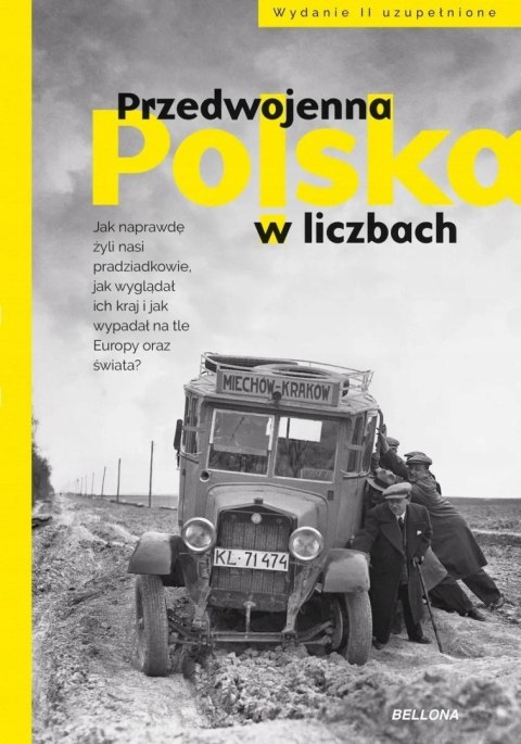 PRZEDWOJENNA POLSKA W LICZBACH Kamil Janicki, Rafał Kuzak, Dariusz Kaliński