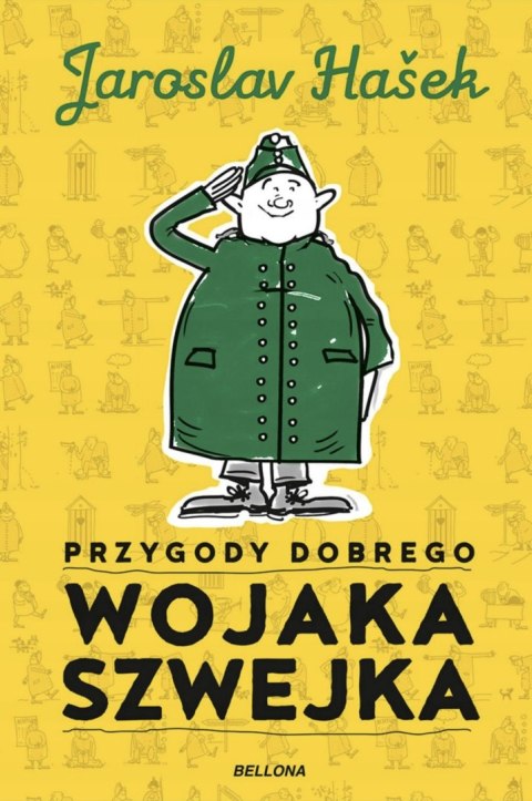 PRZYGODY DOBREGO WOJAKA SZWEJKA Jaroslav Hašek