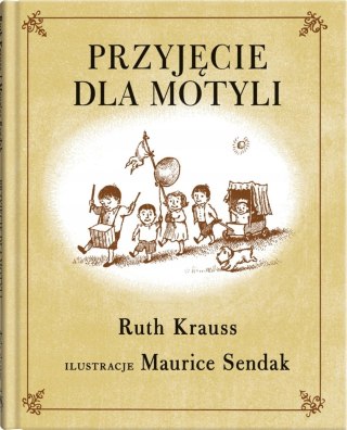 PRZYJĘCIE DLA MOTYLI Ruth Krauss M. Sendak