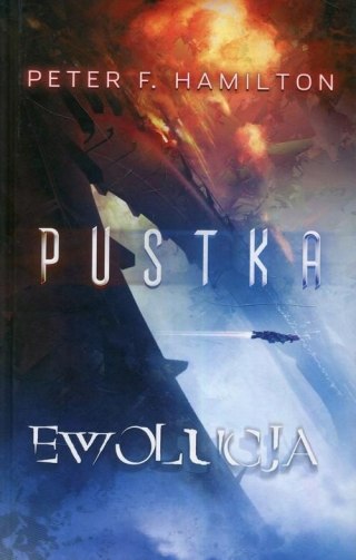 PUSTKA. TOM 3. EWOLUCJA Peter F. Hamilton
