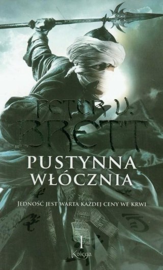 PUSTYNNA WŁÓCZNIA. KSIĘGA 1 Peter V. Brett