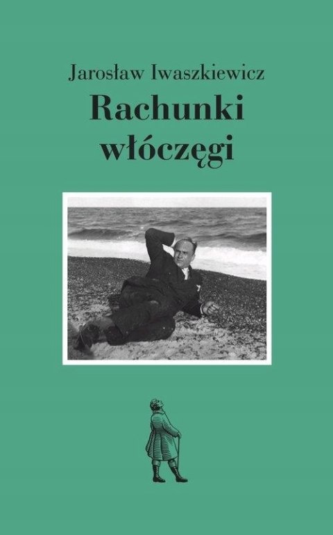 RACHUNKI WŁÓCZĘGI Jarosław Iwaszkiewicz
