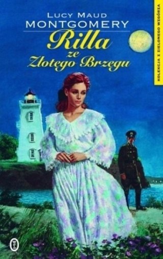 RILLA ZE ZŁOTEGO BRZEGU Lucy Maud Montgomery