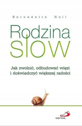 RODZINA SLOW Bernadette Noll