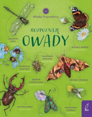 ROZPOZNAJĘ OWADY. MŁODZI PRZYRODNICY Patrycja Zarawska