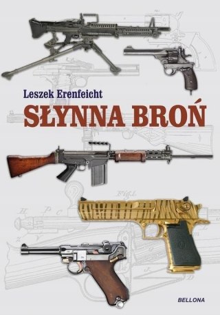 SŁYNNA BROŃ Leszek Erenfeicht (NOWA/FOLIA)