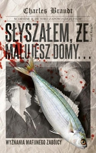 SŁYSZAŁEM, ŻE MALUJESZ DOMY Charles Brandt